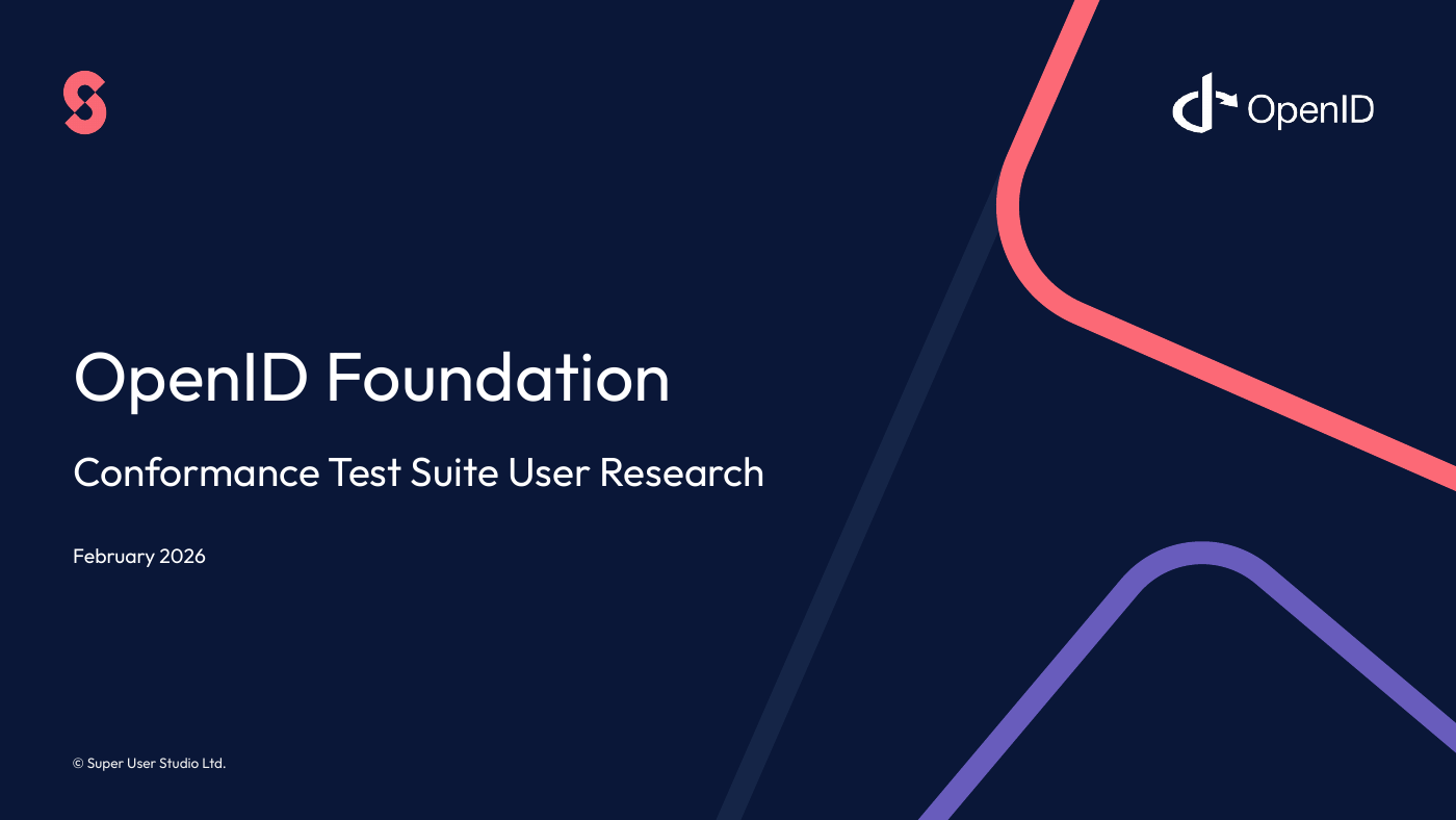 Cover of the research report: OpenID Foundation, Conformance Test Suite User Research, February 2026, by Super User Studio